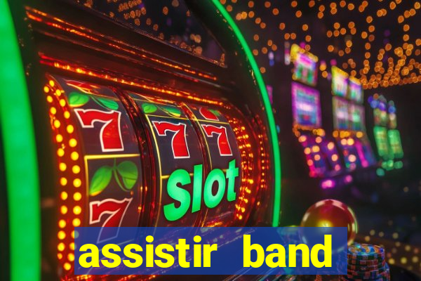 assistir band sports gratis
